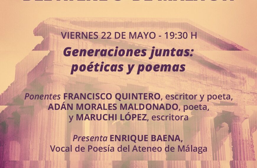 El Ateneo de Málaga inaugura el ciclo poético «Generaciones juntas: poéticas y poemas»