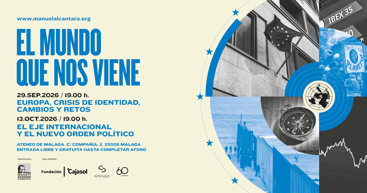 Europa y el nuevo orden mundial, a debate en Málaga en el ciclo ‘El mundo que nos viene’